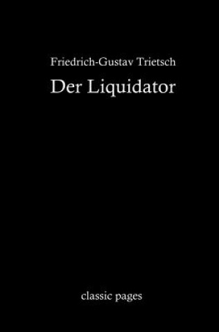 Kniha Liquidator Friedrich-Gustav Trietsch