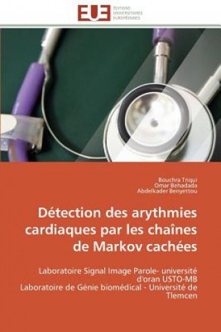 Książka Detection des arythmies cardiaques par les chaines de markov cachees Bouchra Triqui