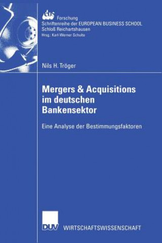 Knjiga Mergers & Acquisitions im Deutschen Bankensektor Nils H. Tröger