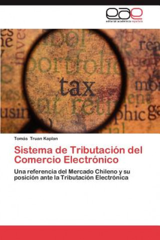 Книга Sistema de Tributacion del Comercio Electronico Truan Kaplan Tomas