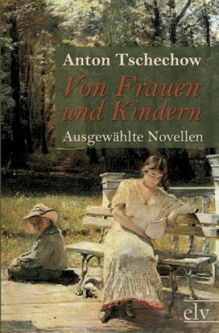 Libro Von Frauen Und Kindern Anton Tschechow