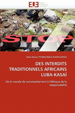 Kniha Des Interdits Traditionnels Africains Luba-Kasa Alexis-Bruno Tshibalabala Kankolongo