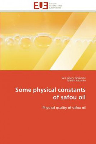 Kniha Some Physical Constants of Safou Oil Van Emery Tshiombe