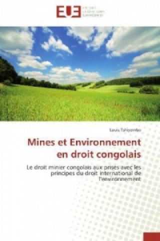 Książka Mines et Environnement en droit congolais Louis Tshiyombo