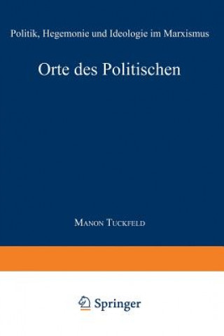 Книга Orte Des Politischen Manon Tuckfeld