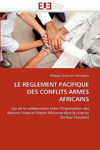 Kniha Reglement Pacifique Des Conflits Armes Africains Philippe Tunamsifu Shirambere