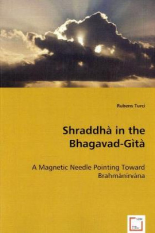 Könyv Shraddhà in the Bhagavad-Gìtà Rubens Turci