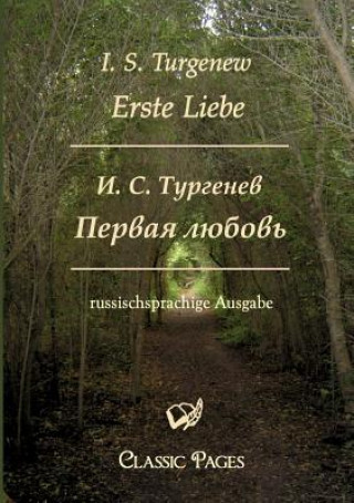 Buch Erste Liebe/Pervaja Ljubov Iwan S. Turgenjew