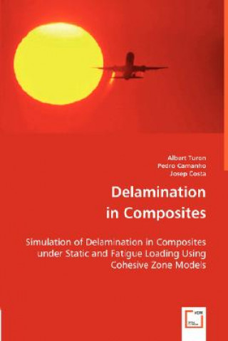 Książka Delamination in Composites Albert Turon