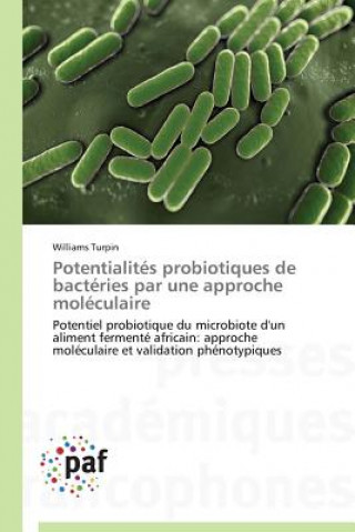 Könyv Potentialites Probiotiques de Bacteries Par Une Approche Moleculaire Williams Turpin