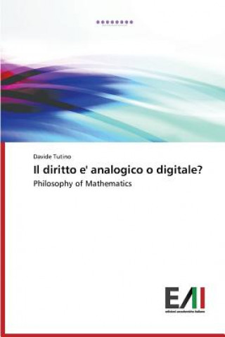 Könyv Diritto E' Analogico O Digitale? Davide Tutino