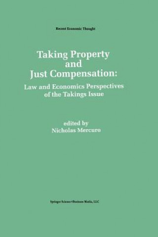 Kniha Taking Property and Just Compensation Nicholas Mercuro