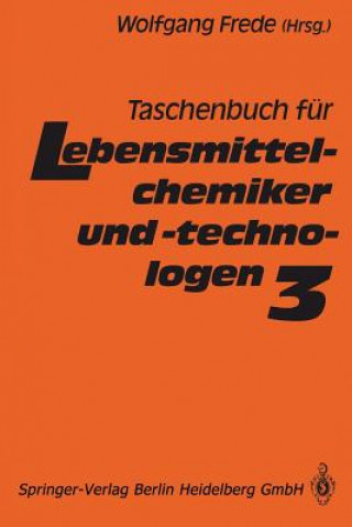 Kniha Taschenbuch für Lebensmittelchemiker und -technologen Wolfgang Frede