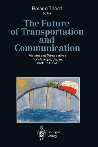 Book Future of Transportation and Communication Roland Thord