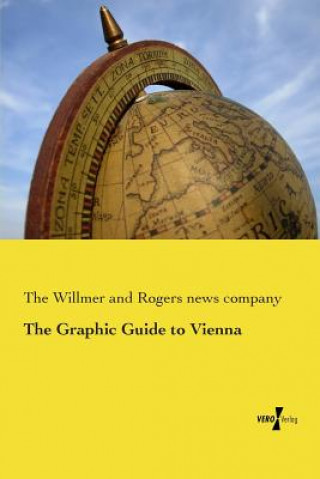Kniha The Graphic Guide to Vienna The Willmer and Rogers news company