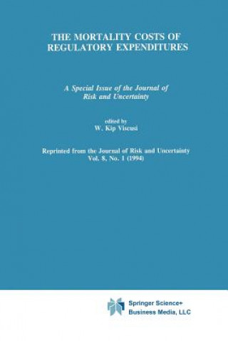 Knjiga Mortality Costs of Regulatory Expenditures W. Kip Viscusi