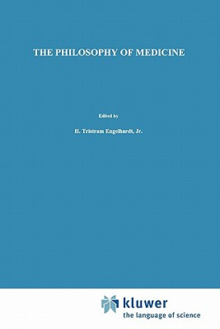 Kniha Philosophy of Medicine H. Tristram Engelhardt Jr.