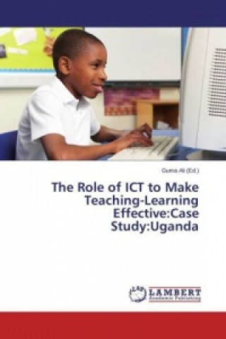 Knjiga Role of ICT to Make Teaching-Learning Effective Guma Ali