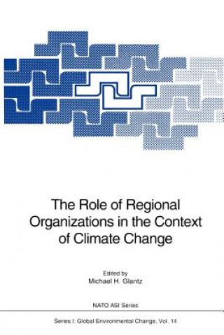 Libro Role of Regional Organizations in the Context of Climate Change Michael H. Glantz