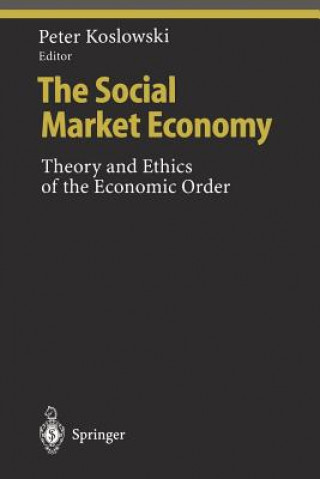 Книга Social Market Economy Peter Koslowski