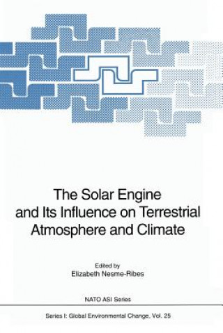 Knjiga Solar Engine and Its Influence on Terrestrial Atmosphere and Climate Elizabeth Nesme-Ribes