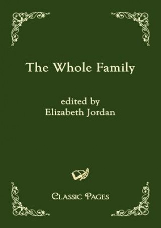 Knjiga Whole Family Elizabeth Jordan