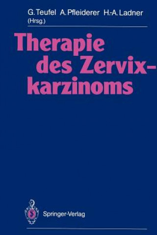 Livre Therapie Des Zervixkarzinoms Hans-Adolf Ladner