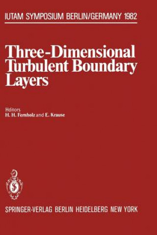 Книга Three-Dimensional Turbulent Boundary Layers H. Fernholz