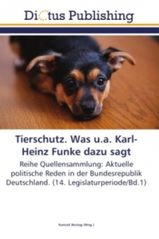 Könyv Tierschutz. Was u.a. Karl-Heinz Funke dazu sagt Konrad Herzog