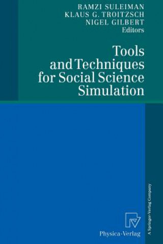 Kniha Tools and Techniques for Social Science Simulation Nigel Gilbert
