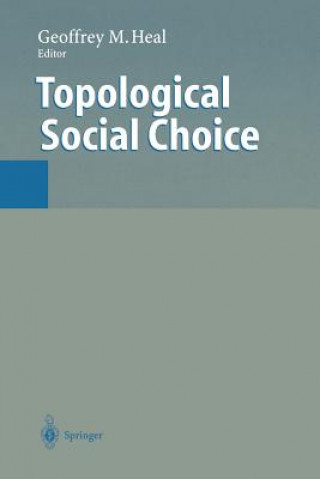 Книга Topological Social Choice Geoffrey Heal