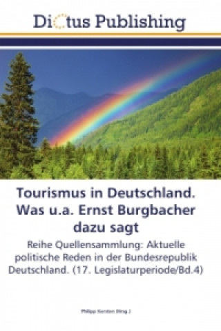Book Tourismus in Deutschland. Was u.a. Ernst Burgbacher dazu sagt Philipp Kersten
