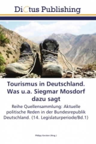 Buch Tourismus in Deutschland. Was u.a. Siegmar Mosdorf dazu sagt Philipp Kersten