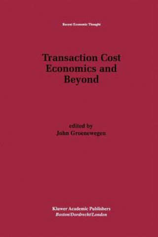 Kniha Transaction Cost Economics and Beyond John Groenewegen