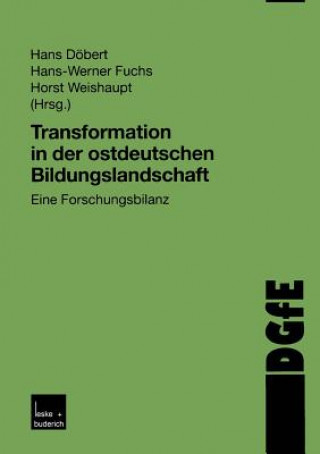 Kniha Transformation in Der Ostdeutschen Bildungslandschaft Hans-Werner Fuchs