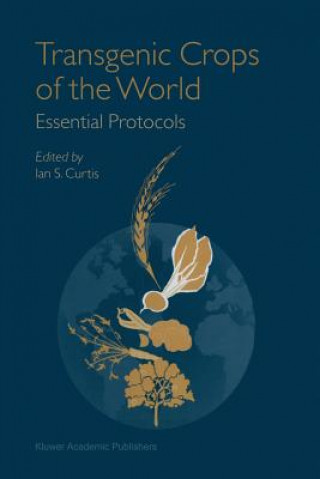 Könyv Transgenic Crops of the World Ian S. Curtis
