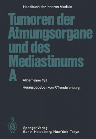 Könyv Tumoren Der Atmungsorgane Und Des Mediastinums A M Austgen