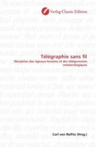 Kniha Télégraphie sans fil Carl von Reifitz