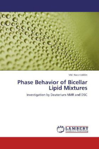 Kniha Phase Behavior of Bicellar Lipid Mixtures Md. Nasir Uddin