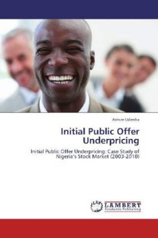 Knjiga Initial Public Offer Underpricing Arinze Udenka