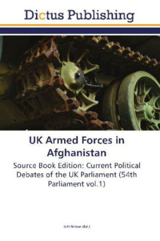 Книга UK Armed Forces in Afghanistan Jeff Nelson