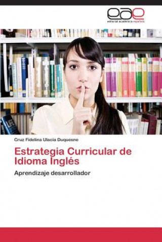 Buch Estrategia Curricular de Idioma Ingles Cruz Fidelina Ulacia Duquesne