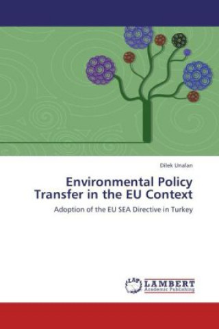 Kniha Environmental Policy Transfer in the EU Context Dilek Unalan