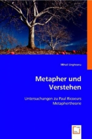 Książka Metapher und Verstehen Mihail Ungheanu