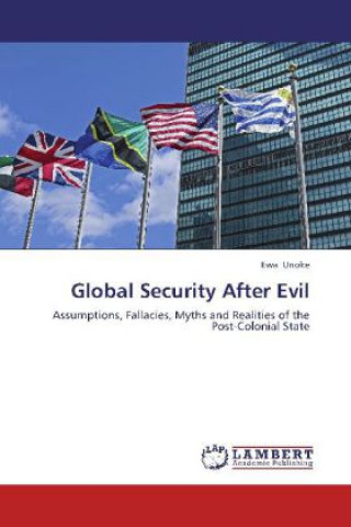 Könyv Global Security After Evil Ewa Unoke