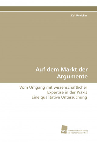 Книга Auf dem Markt der Argumente Kai Unzicker