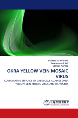 Knjiga OKRA YELLOW VEIN MOSAIC VIRUS Shahzad Ur Rehman