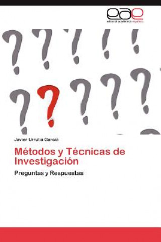 Książka Metodos y Tecnicas de Investigacion Javier Urrutia Garcia