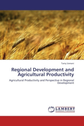 Kniha Regional Development and Agricultural Productivity Tariq Usmani