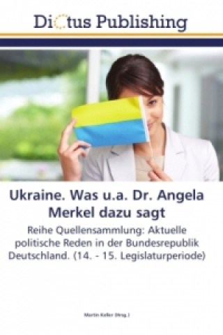 Libro Ukraine. Was u.a. Dr. Angela Merkel dazu sagt Martin Keller